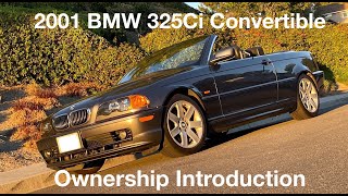 200000 Mile 2001 BMW E46 325ci Convertible Ownership Introduction [upl. by Ahseeyt]