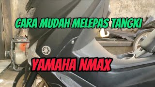 cara mudah melepas tangki Yamaha N MAX [upl. by Jara]