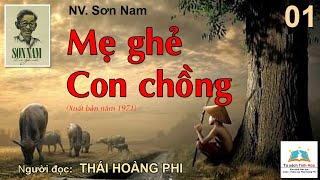 MẸ GHẺ CON CHỒNG Truyện Đồng quê miền Nam Tập 01 Tác giả NV Sơn Nam Ng đọc Thái Hoàng Phi [upl. by Amimej110]