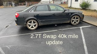 Audi A4 B6 27t Swap update 40k miles [upl. by Innaig715]