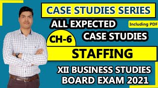 Staffing Ch6 All Important Case Studies For Board exam 2021 XII Business Studies Sunil panda sir [upl. by Kenyon]