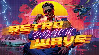 Back To The 80s  Retro Wave  A Synthwave Chillwave Retrowave mix  RETRO POUM WAVE [upl. by Isej232]