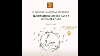 III Ciclo de Palestras da Liga pela Conservação do Nordeste Buscando soluções para a Biodiversidade [upl. by Miran]