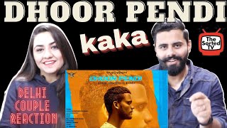 Dhoor Pendi  Kaka  Karan Ambarsariya  Delhi Couple Reactions [upl. by Ajdan]