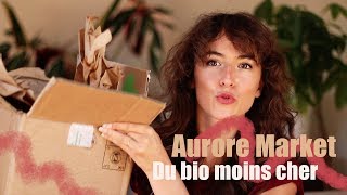 Comment manger bio moins cher  Unboxing Aurore market [upl. by Ylrad767]