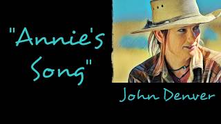 Annies Song  Lyrics  John Denver [upl. by Merrow]