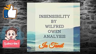 Insensibility by Wilfred Owen Summary in Tamil [upl. by Rora]