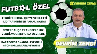 Ferdi Süper Lig tarihinin en pahalı satışıTransfere hız verildiMourinho devredeKaraborsa skandalı [upl. by Lekram]