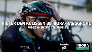 Helme der Profis 39 Hinter den Kulissen bei BORA  hansgrohe [upl. by Herrick854]