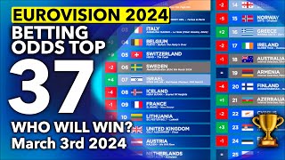 🏆📊 Who will be the WINNER of EUROVISION 2024  Betting Odds TOP 37 March 3rd [upl. by Blanka]