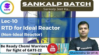 RTD for Ideal Reactors  1  L 10  Chemical Reaction Engg  Sankalp Batch  GATE 2022 [upl. by Daniala]