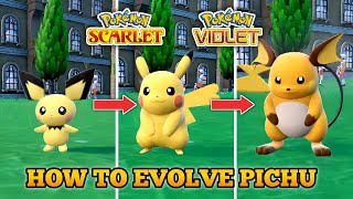 How To Evolve Pichu Into Pikachu And Raichu In Pokemon Scarlet and Violet [upl. by Leidgam]