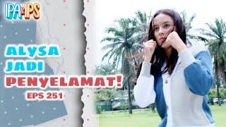 ALYSA KEREN Selamatkan Michelle amp Riffa Dari Penjahat  IPA IPS  EPS251 24 [upl. by Cayser]