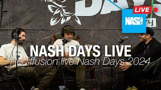 Rediffusion du live des Nash Days 2024  Nash Tackle France [upl. by Ittocs175]