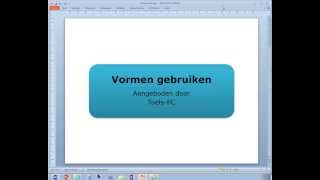 Vormen gebruiken in PowerPoint Word en Excel [upl. by Enelrac]