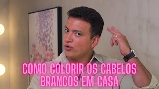 COMO COLORIR OS CABELOS BRANCOS EM CASA [upl. by Englis]