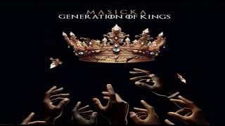 MASICKA  GENERATION OF KINGS FULL ALBUM [upl. by Snapp]