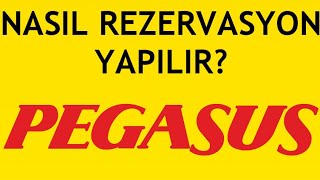 Pegasus Nasıl Rezervasyon Yapılır [upl. by Cicily]