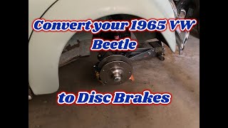 Disc brake conversion on a 1965 VW Beetle [upl. by Brainard16]