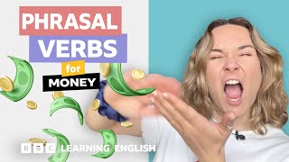 💵 Money Phrasal verbs with Georgie [upl. by Watts]