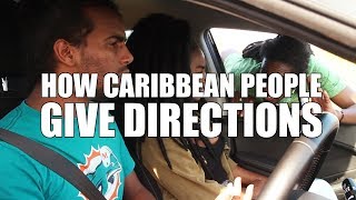 How Caribbean People Give Directions Trinidad Comedy [upl. by Margo]