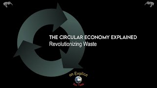 The Circular Economy Revolution From Waste to Wealth [upl. by Lerim884]