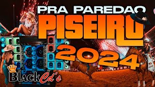 PISEIRO 2024  REPERTÓRIO ATUALIZADO PRA PAREDÃO COM GRAVE  CD 2024 SELEÇÃO DE PISADINHA 2023 [upl. by Acemat]