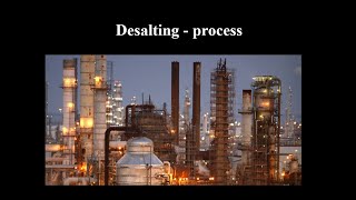 Desalting  Process  Heating  mixing desalting one and twostages [upl. by Prochora316]