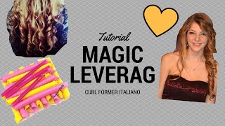 Tutorial magic Leverag capelli ricci curly hair senza ferro natural curlformers [upl. by Karisa]