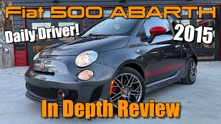 Heres an In Depth Review of My New Daily Driver 2015 Fiat 500 ABARTH [upl. by Erinna]