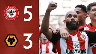 Bees hit FIVE  Mbeumo scores AGAIN 🤯  Brentford 53 Wolves  Premier League Highlights [upl. by Lundquist548]