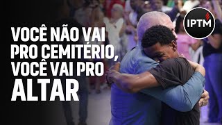 VOCÊ NÃO VAI PRO CEMITÉRIO VOCÊ VAI PRO ALTAR  Pr Leonardo Sale [upl. by Edouard860]