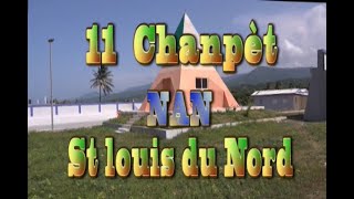 11 Chanpèt nan SaintLouis du Nord [upl. by Oleusnoc]