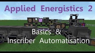 Applied Energistics 2 Tutorial Basics amp Inscriber automatisieren Deutsch [upl. by Eramal]