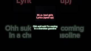 MIA bad girls Lyrics sped up badgirl spedup mia shorts [upl. by Navonod466]