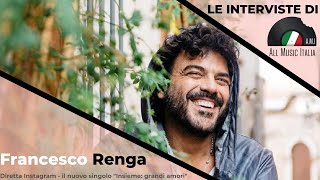 Francesco Renga Intervista Diretta Instagram [upl. by Juliane]