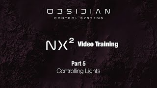 NX2™ Training  Part 5 Controlling Lights [upl. by Goddord391]