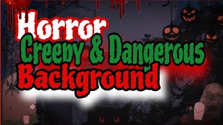 The Terrifying Dangerous Horror Background for Scary Narrations SpineTingling horror Background [upl. by Dlorej]