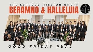 Beramno  Halleluiah  The Leprosy Mission Choir  Good Friday Pual 2023 [upl. by Emad]