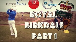 ROYAL BIRKDALE MATCH  Peter Finch amp Rick Shiels vs Me and My Golf [upl. by Repohtsirhc]