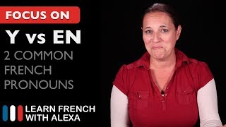 2 Common French Pronouns Y vs EN [upl. by Clementia]