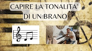 Come capire la tonalità di un brano nel dettaglio [upl. by Arodaeht]