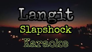 LANGITslapshockkaraoke [upl. by Adai922]