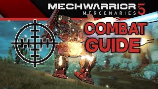 Mechwarrior 5 Mercenaries  Combat Tips [upl. by Roer]