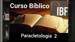 Paracletologia 2  Curso IBF Pr David Domenicali [upl. by Annuaerb940]