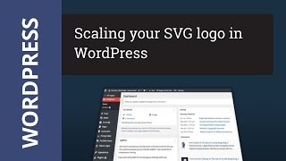 Scale your WordPress SVG logo with CSS Tutorial [upl. by Abehshtab98]