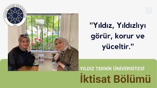 Yıldız Teknik Üniversitesi İktisat Bölümü Hakkında Tüm Merak Edilenler Yasemin Sözen [upl. by Htidirrem873]