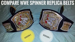 Compare Releathered Version 1 amp 2 WWE Championship Adult Spinner Replica Belts [upl. by Adian]