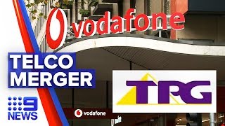 15b merger with TPG and Vodafone Aust to go ahead  Nine News Australia [upl. by Nednyl636]