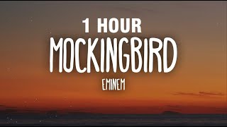 1 HOUR Eminem  Mockingbird Lyrics [upl. by Fleur681]